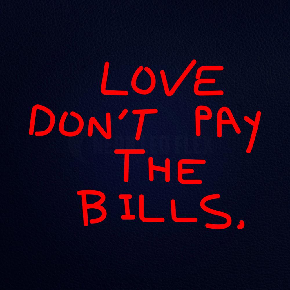 Love Dont the Bills Neon Flex Sign