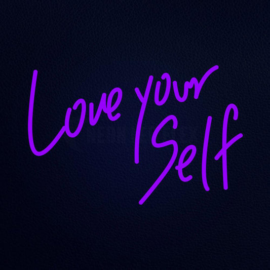 Love Your Self Neon Flex Sign