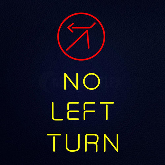 No Left Turn Neon Flex Sign