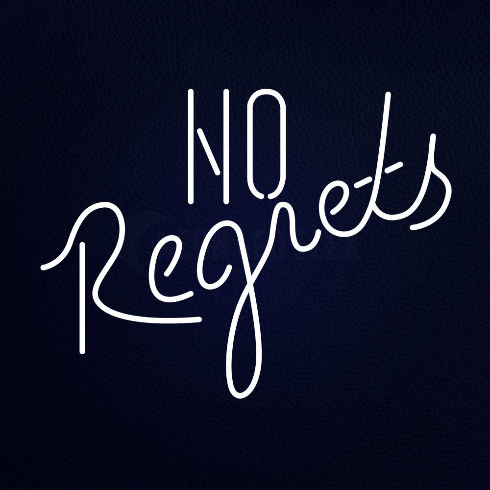 No Regrets Neon Flex Sign