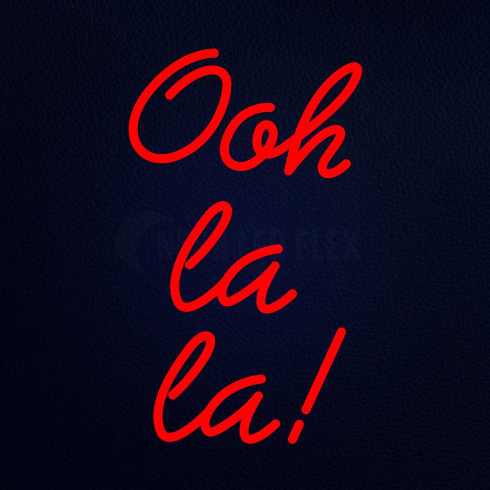 Ooh La La Neon Flex Sign