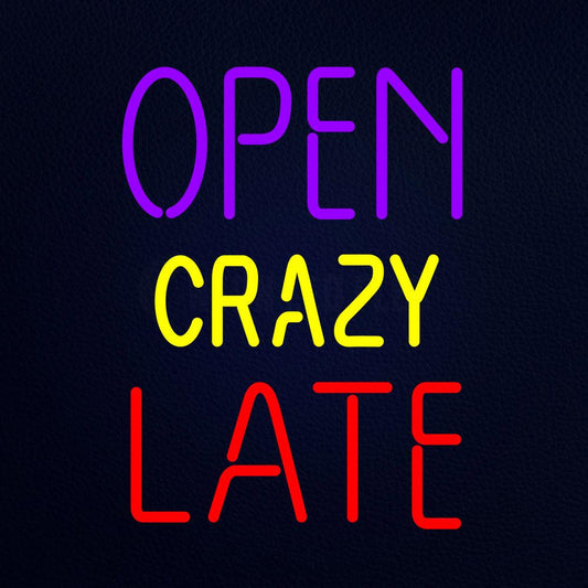 Open Crazy Late Neon Flex Sign