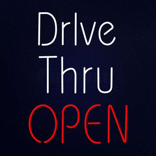 Open Drive Thru Neon Flex Sign