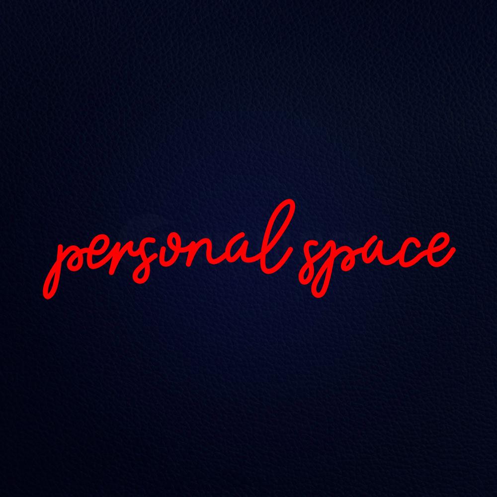 Personal Space Neon Flex Sign