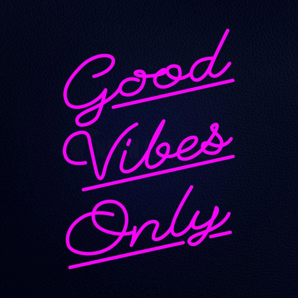 Pink Good Vibes Only Neon Flex Sign