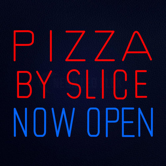 Pizza by Slise Now Open Neon Flex Sign