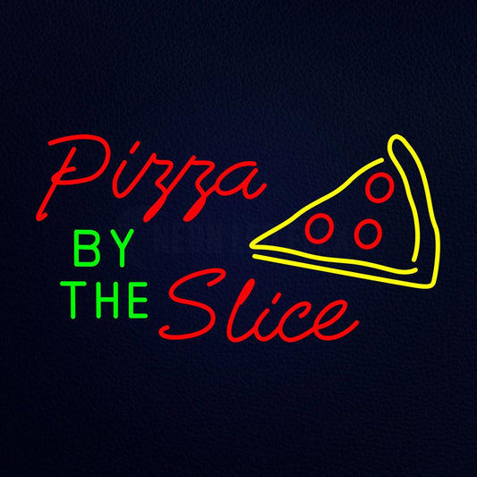 Pizza by the Slice Neon Flex Sign