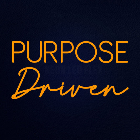 Custom Purpose Driven Neon Sign 2