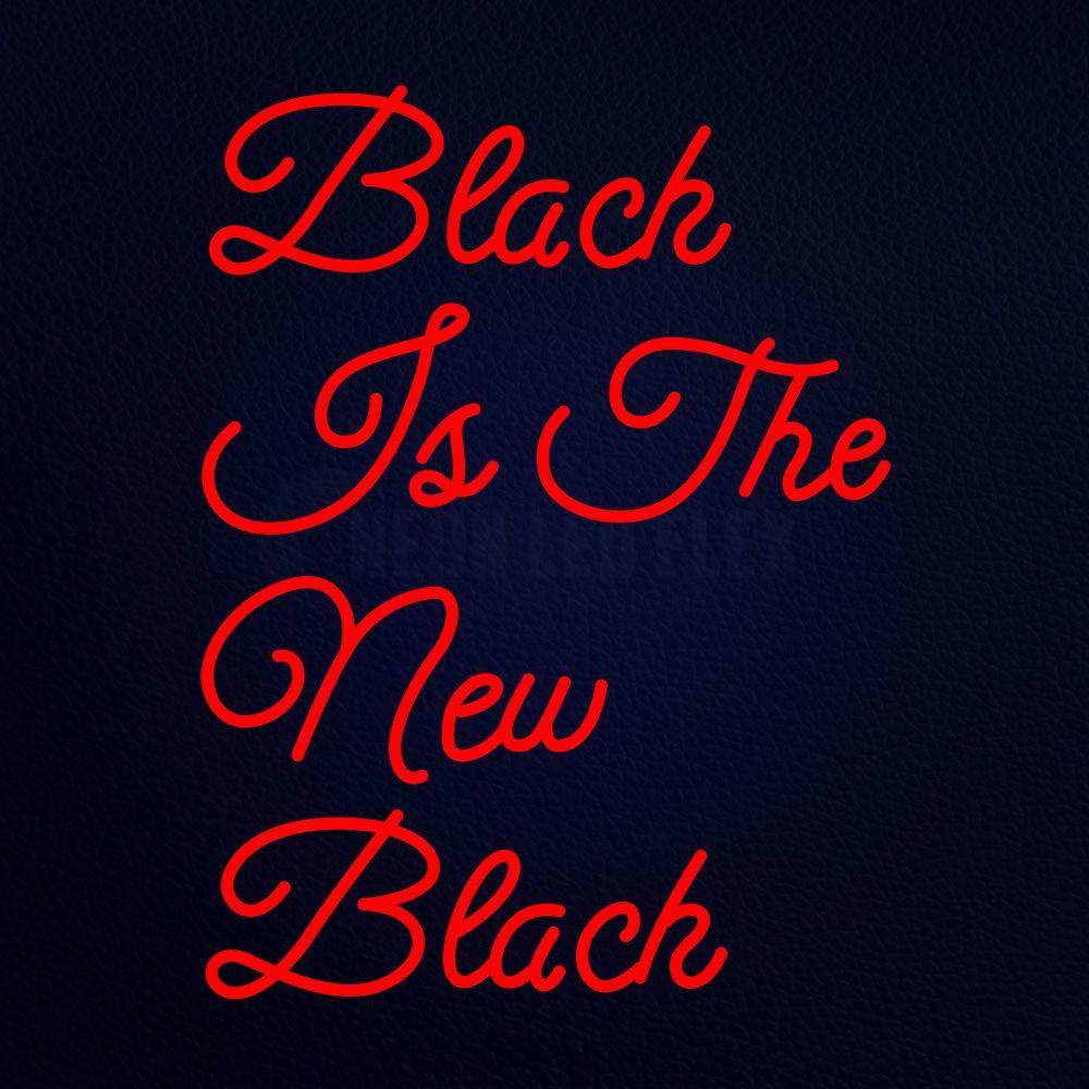 Red Black is the New Black Neon Flex Sign