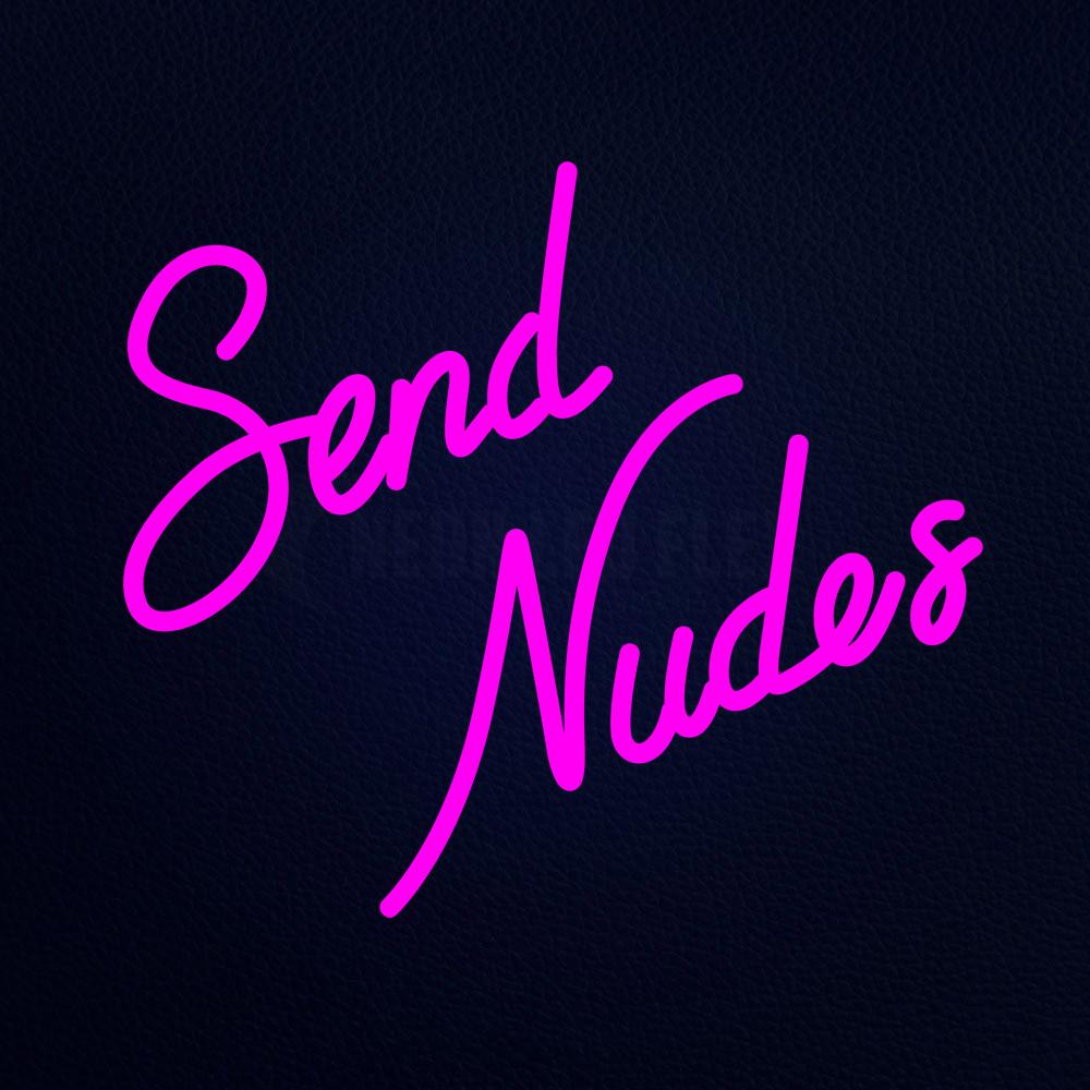 Send Nudes Neon Flex Sign