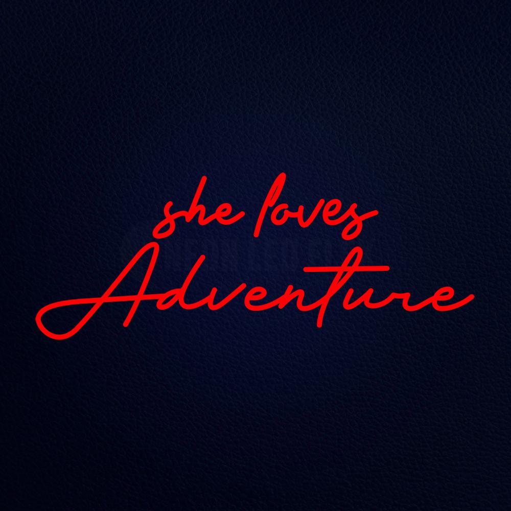 She Love Adventure Neon Flex Sign