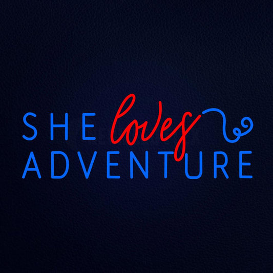 She Love Adventure Neon Flex Sign