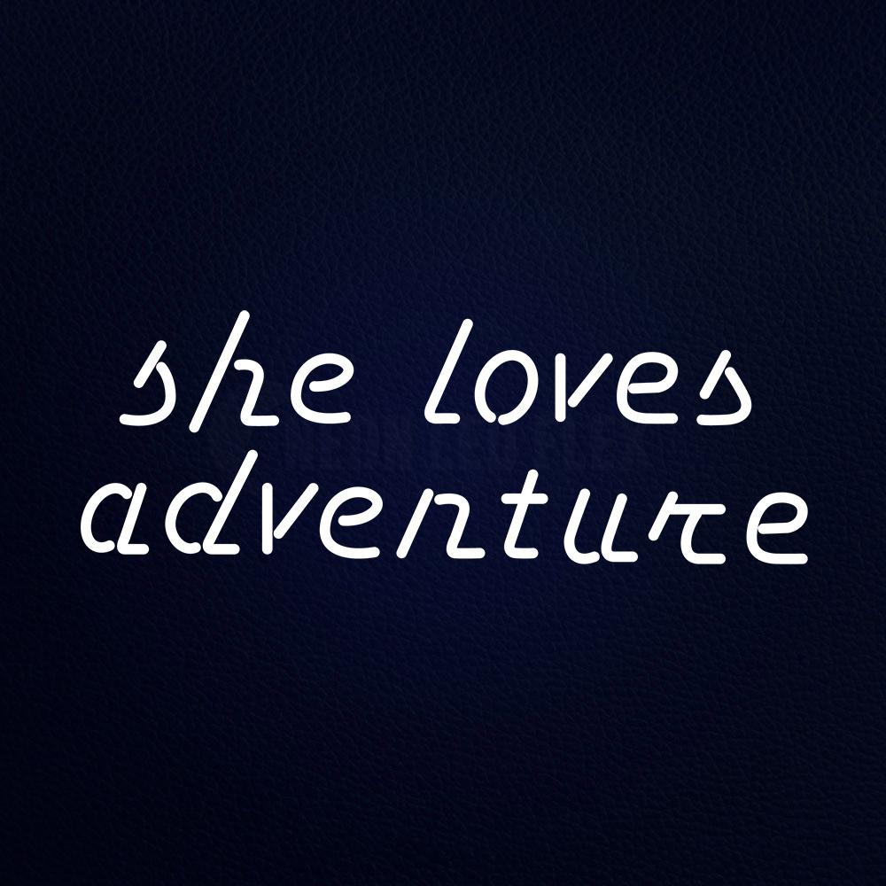 She Loves Adventure Neon Flex Sign