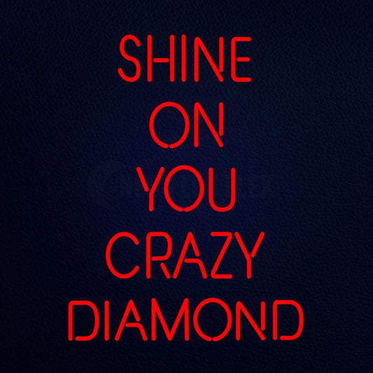 Shine on You Crazy Diamond Neon Flex Sign