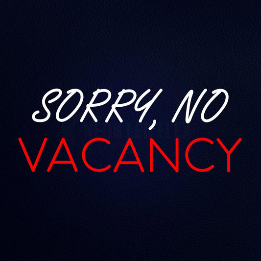 Sorry No Vacancy Neon Flex Sign