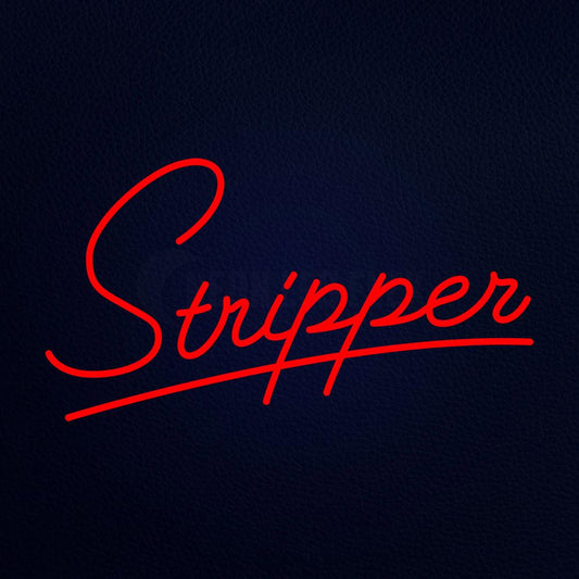 Stripper Neon Flex Sign