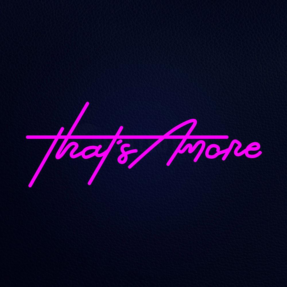 Thats Amore Neon Flex Sign