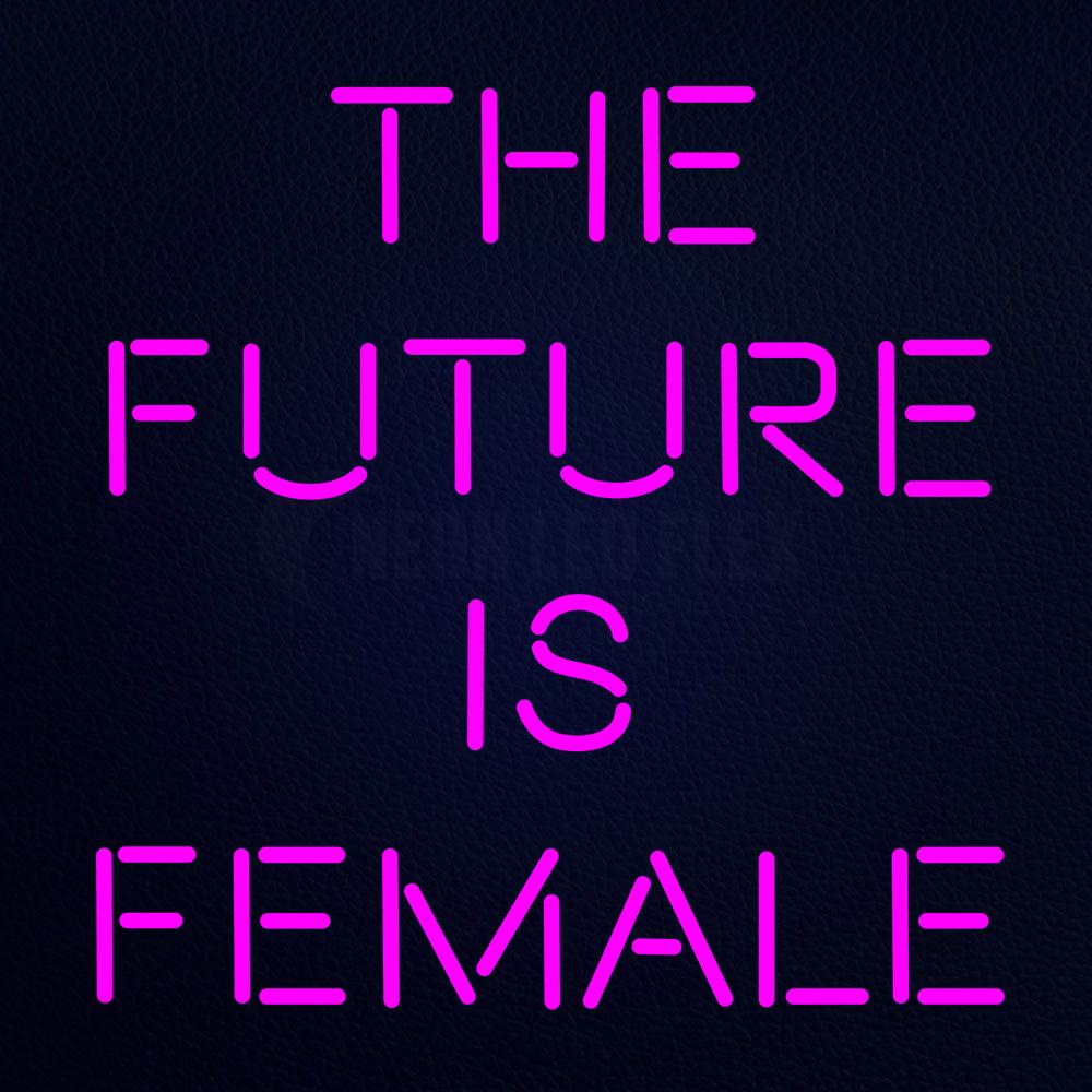 The Future is Female Neon Flex Sign