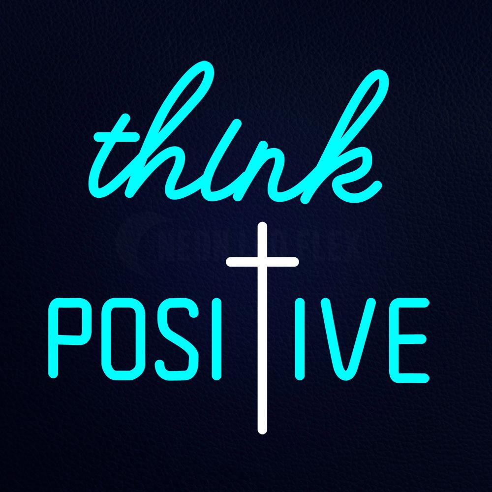 Think Positive Neon Flex Sign