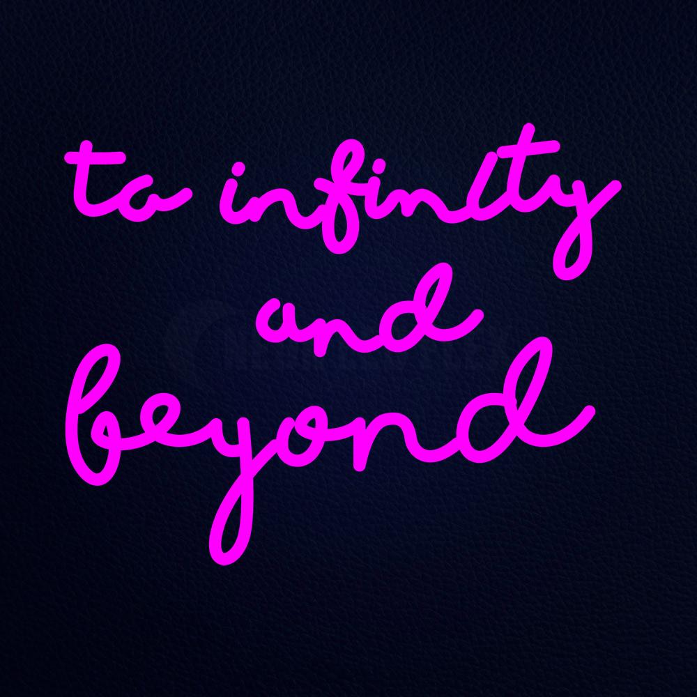 To Infinity and Beyond Neon Flex Sign