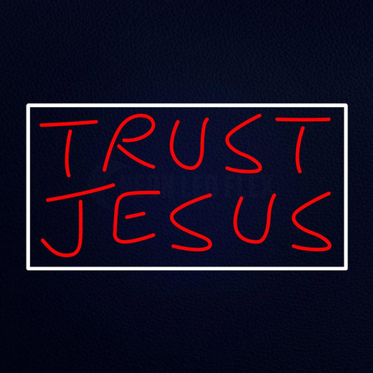 Trust Jesus With Border Neon Flex Sign