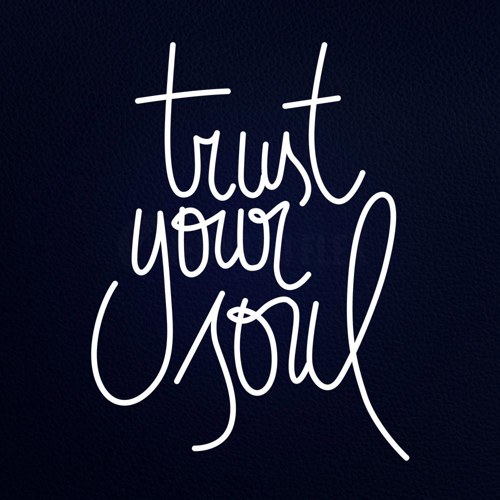 Trust Your Soul Neon Flex Sign