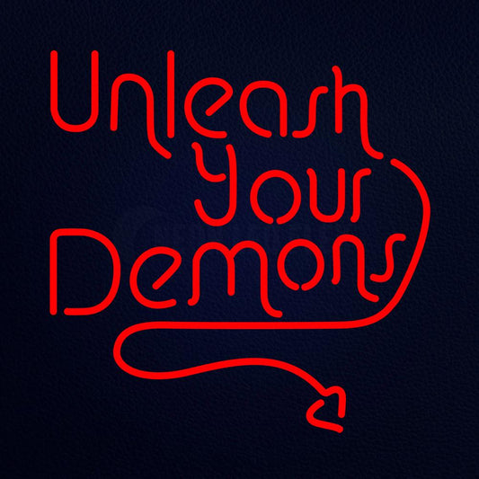 Unleash Your Demons Neon Flex Sign