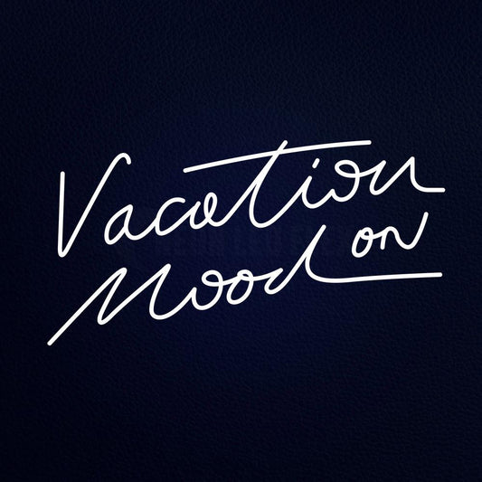 Vacation Mood on Neon Flex Sign