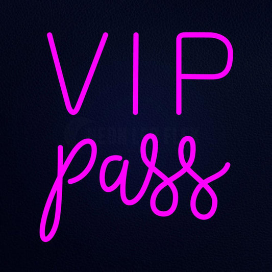 Vip Pass Neon Flex Sign