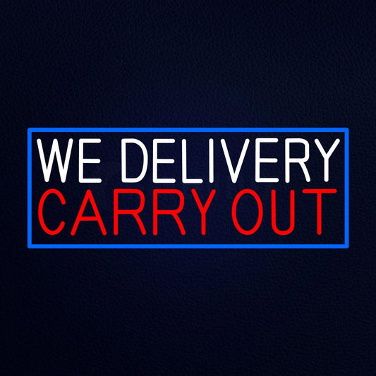 We Delivery Carry Out Neon Flex Sign