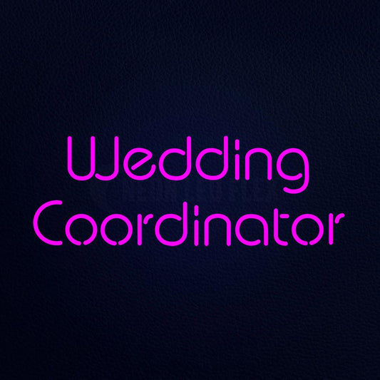 Wedding Coordinator Neon Flex Sign