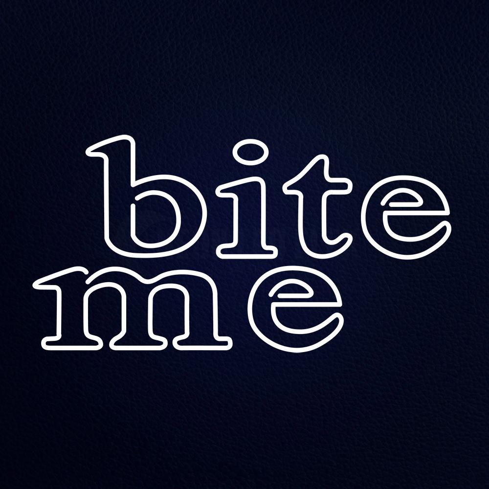 White Bite Me Neon Flex Sign