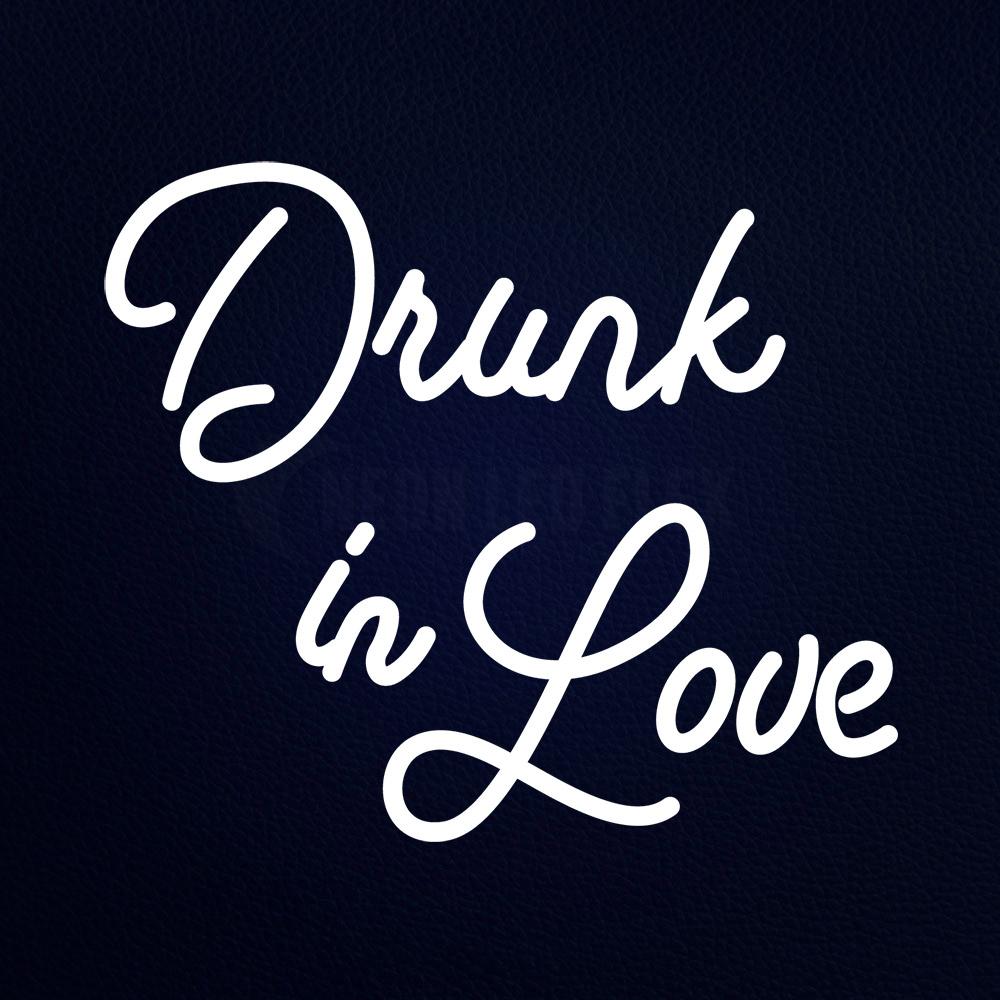 White Drunk in Love Neon Flex Sign