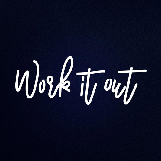 Work It Out Neon Flex Sign